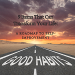 9 Items That Can Transform Your Life A Roadmap to Self-Improvement