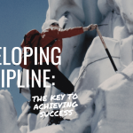 Developing Discipline The Key to Achieving Success