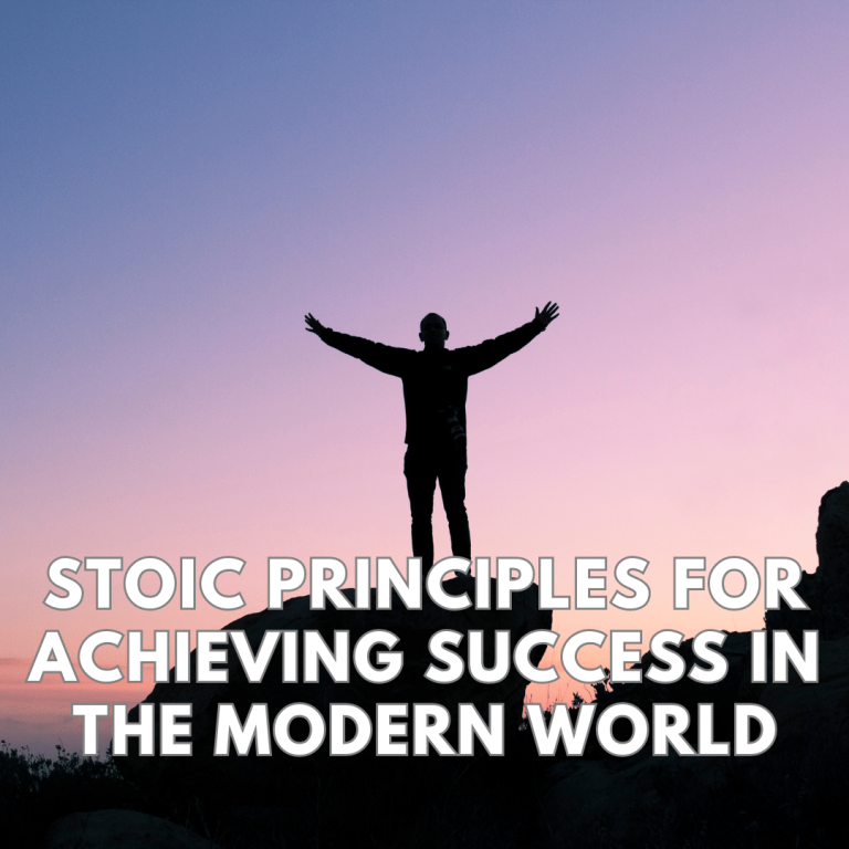Stoic Principles for Achieving Success in the Modern World